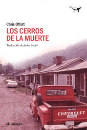 Los cerros de la muerte, Chris Offutt - SAJALIN