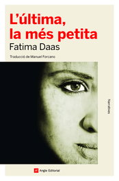 L'última, la més petita, Fatima Daas - ANGLE
