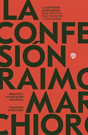 La confesión sacramental, Raimondo Marchioro - RIALP