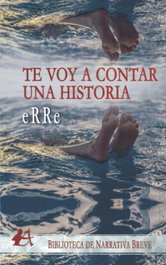 Te voy a contar una historia, Erre - EDITORIAL ADARVE