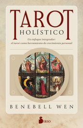 Tarot Holístico, Benebell Wen - SIRIO EDITORIAL