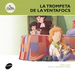 ANIMALLIBRES, S.L. La trompeta de la Ventafocs, Enric Lluch - ANIMALLIBRES, S.L.