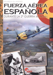 Fuerza Aérea Española durante la 2ª Guerra Mundial, Eduardo Gil Martínez - ALMENA