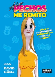 A LOS PECHOS ME REMITO, DAVID GUELL - NORMA EDITORIAL
