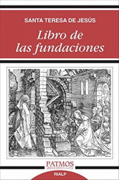 Libro de las fundaciones, Santa Teresa de Jesús - RIALP