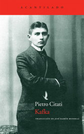 Kafka, Pietro Citati - Acantilado Editorial