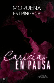 Caricias en pausa, Moruena Estríngana - EDICIONES KIWI