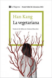 La vegetariana, Han Kang - LA MAGRANA
