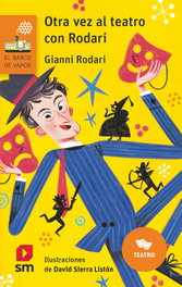 SM, Otra vez al teatro con Rodari - Gianni Rodari