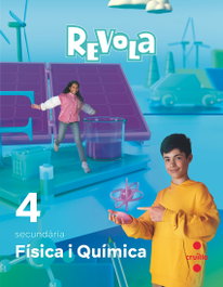 CRUILLA, Física i Química. 4 Secundaria. Revola - Revola
