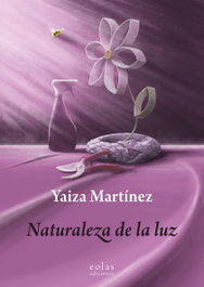 Naturaleza de la luz, Yaiza Martínez - EOLAS