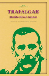 Trafalgar, Benito Pérez Galdós - AKAL