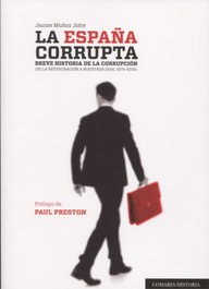 La españa corrupta, Jaume Muñoz Jofre - COMARES