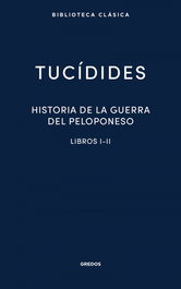 Historia de la guerra del Peloponeso I-II, Tucídides - GREDOS, S.A.