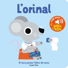 ESTRELLA POLAR L'orinal. El meu primer llibre de sons