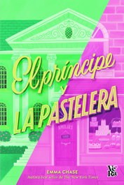 El príncipe y la pastelera, Emma Chase - VR EUROPA