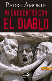 Mi Encuentro Con El Diablo, Gabriele Amorth - SAN PABLO EDITORIAL