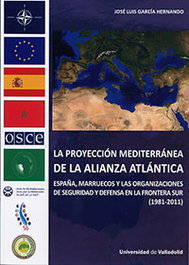 La proyección mediterránea de alianza atlántica, José Luis García Hernando - UNIV.VALLADOLID