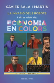La invasió dels robots i altres relat's d'economia en colors, Xavier Sala i Martín - ROSA DELS VENTS