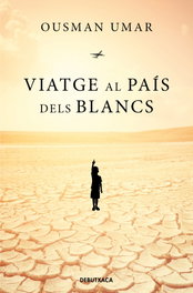 Viatge al país dels blancs, Ousman Umar - DEBUTXACA