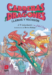 SM, Carreras de dragones 1: Llamas y hechizos - Pablo C. Reyna