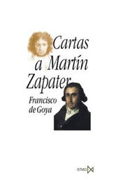 Cartas a Martín Zapater, Francisco de Goya - ISTMO
