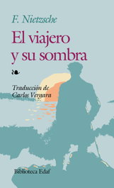 El viajero y su sombra, Friedrich Nietzsche - EDAF EDITORIAL
