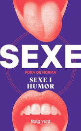 SEXE FORA DE NORMA, DDAA - RAIG VERD EDITORIAL