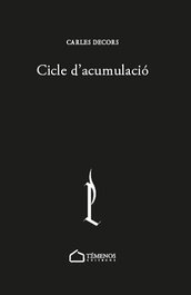 Cicle d'acumulació, Carles Decors Alfonso - TEMENOS