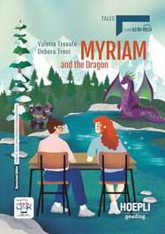 HOEPLI EDUCATION, Myriam and the dragon (Level A2;B1) - HOEPLI EDUCATION