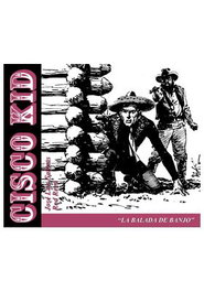 Cisco Kid 11: La Balada De Banjo