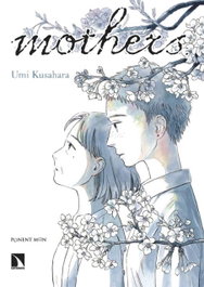 Mothers, Kusahara Umi - Ponent / Mon