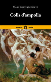 Colls d'ampolla, Marc Cortès Minguet - BORM