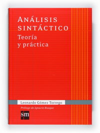 SM, Análisis sintáctico. Teoría y práctica, Leonardo Gómez Torrego - SM