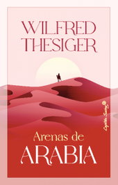 Arenas de Arabia, Wilfred Thesiger - CAPITAN SWING LIBROS