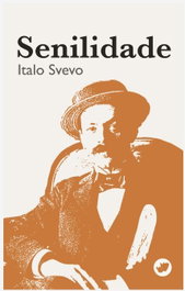 Senilidade, Italo Svevo - RINOCERONTE EDITORA S.L.