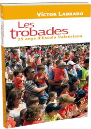 Les trobades. 25 anys d'Escola Valenciana, Víctor Gómez Labrado - ANDANA