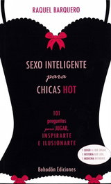 Sexo inteligente para chicas hot, Raquel Barquero Conesa - BOHODON
