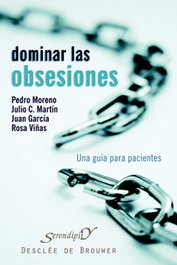 Dominar las obsesiones, Pedro Moreno; Julio C. Martín; Juan García Sánchez; Rosa Viñas - DESCLEE DE BROUWER