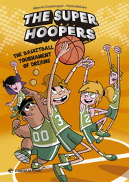 The Super Hoopers - The Basketball Tournament of Dreams, Alberto Casamayor - DEL PIRATA, EDICIONS