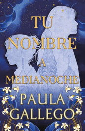 Tu nombre a medianoche, Paula Gallego - STEFANO