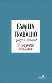 PRINCIPIA, Família e Trabalho - Oposição ou Harmoni, Zamagni / Vera Zamagni, Stefano