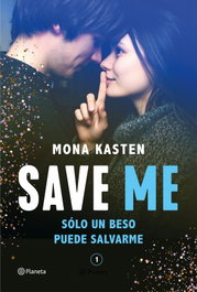 Save Me (Serie Save 1), Mona Kasten - PLANETA