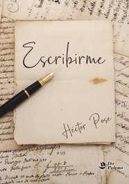 Escribirme, Héctor Pose - PEIRAO EDICIONS
