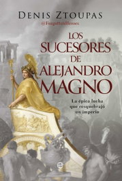 Los sucesores de Alejandro Magno, Denis Ztoupas - LA ESFERA DE LOS LIBROS
