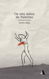 Os oito mitos de Palermo, Antonio Seijas - AIRA EDITORIAL