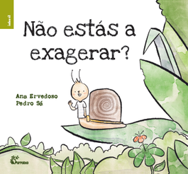 Não estás a exagerar?, Ana Ervedoso/ Júlio Castro - ALFARROBA