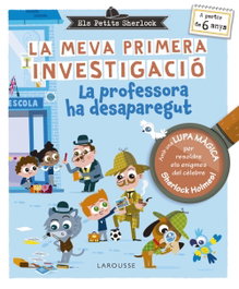 LAROUSSE Els Petits Sherlock. La meva primera investigació