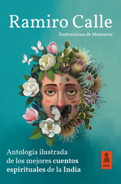 KAILAS Antología ilustrada de los mejores cuentos espirituales de la India, Ramiro Calle Capilla - KAILAS