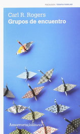Grupos de encuentro, Carl R. Rogers - AMORRORTU